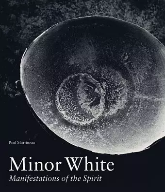 Minor White - Manifestations of the Spirit cover