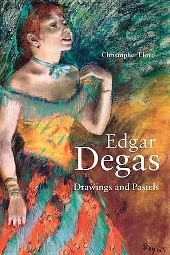 Edgar Degas – Drawings and Pastels cover