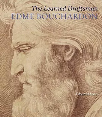 The Learned Draftsman - Edme Bouchardon cover