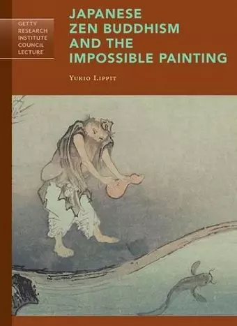 Japanese Zen Buddhism and the Impossible Painting cover