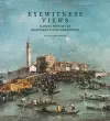 Eyewitness Views - Making History in Eighteenth-Century Europe cover