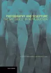 Photography and Sculpture - The Art Object in Reproduction cover
