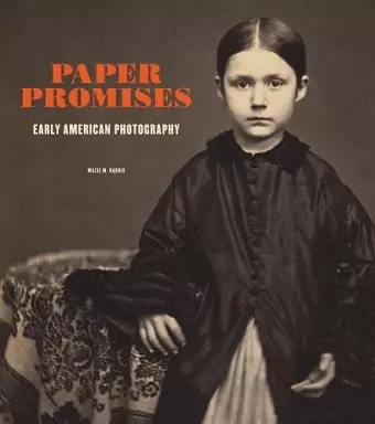 Paper Promises - Early American Photography cover