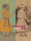 Rembrandt and the Inspiration of India cover