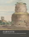 Sarnath - A Critical History of the Place Where Buddhism Began cover