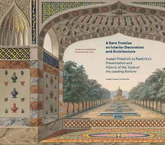 A Rare Treatise on Interior Decoration and Architecture - Joseph Friedrich zu Racknitz's Presentation and History of the Taste of the Leadi cover