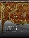 French Rococo Ebenisterie in the J. Paul Getty Museum cover