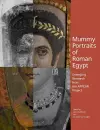 Mummy Portraits of Roman Egypt - Emerging Research  from the APPEAR Project cover