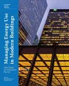 Managing Energy Use in Modern Buildings - Case Studies in Conservation Practice cover