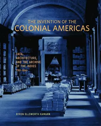 The Invention of the Colonial Americas cover