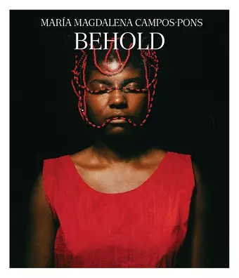 Maria Magdalena Campos-Pons - Behold cover