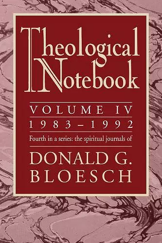 Theological Notebook: Volume 4: 1983-1992 cover