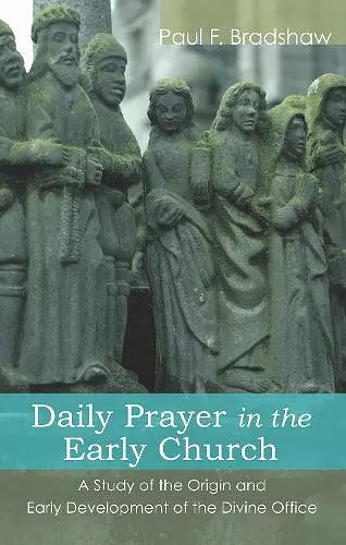 Daily Prayer in the Early Church cover