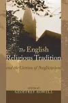 The English Religious Tradition and the Genius of Anglicanism cover