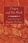 Origen and His Work cover