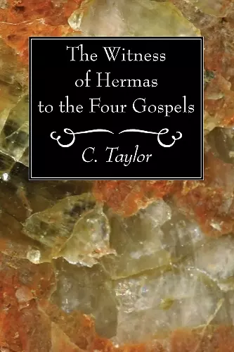 The Witness of Hermas to the Four Gospels cover