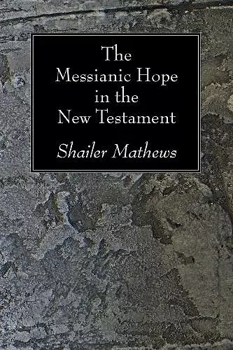 The Messianic Hope in the New Testament cover