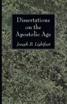 Dissertations on the Apostolic Age cover