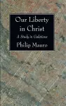 Our Liberty in Christ cover