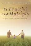 Be Fruitful and Multiply cover