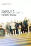 Culture in a Post-Secular Context cover