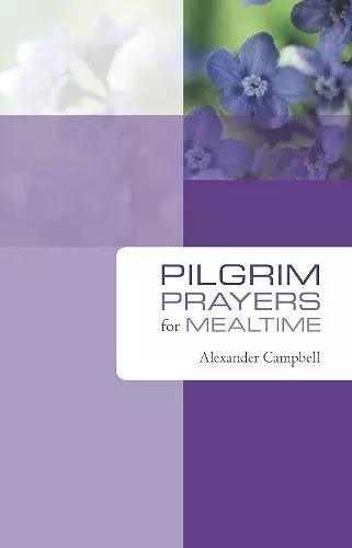 Pilgrim Prayers for Mealtime cover