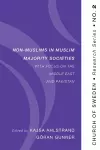 Non-Muslims in Muslim Majority Societies - With Focus on the Middle East and Pakistan cover