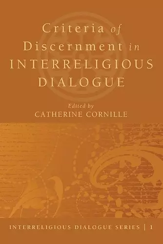 Criteria of Discernment in Interreligious Dialogue cover