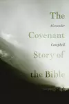 The Covenant Story of the Bible cover