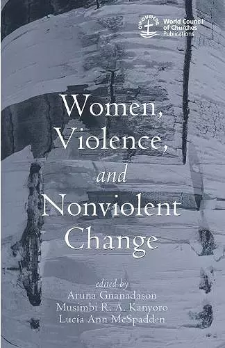 Women, Violence and Nonviolent Change cover