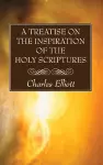 A Treatise on the Inspiration of the Holy Scriptures cover