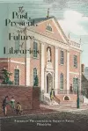 The Past, Present, and Future of Libraries cover