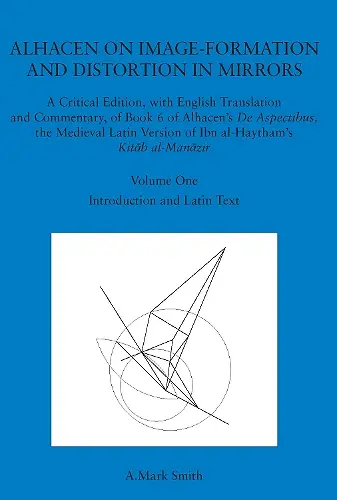 Alhacen on Image-Formation and Distortion in Mirrors cover