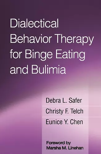 Dialectical Behavior Therapy for Binge Eating and Bulimia cover