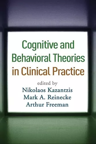 Cognitive and Behavioral Theories in Clinical Practice cover