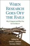 When Research Goes Off the Rails cover