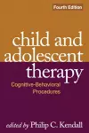 Child and Adolescent Therapy, Fourth Edition cover