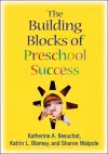 The Building Blocks of Preschool Success cover