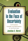 Evaluation in the Face of Uncertainty cover