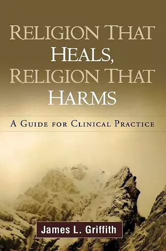 Religion That Heals, Religion That Harms cover