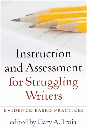 Instruction and Assessment for Struggling Writers cover