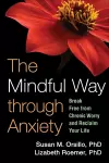 The Mindful Way through Anxiety cover