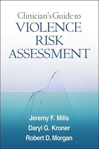 Clinician's Guide to Violence Risk Assessment cover