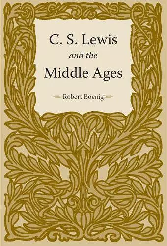 C. S. Lewis and the Middle Ages cover