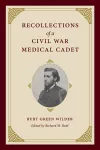 Recollections of a Civil War Medical Cadet cover