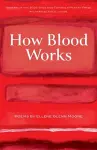 How Blood Works cover