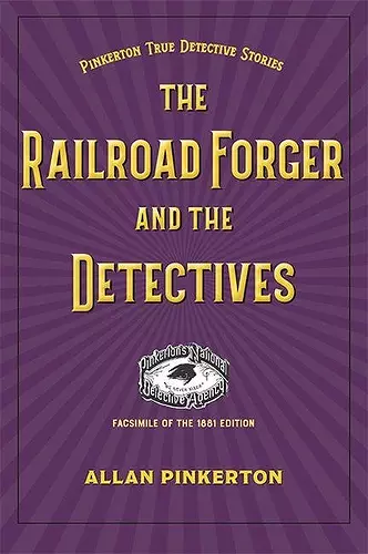 The Railroad Forger and the Detectives cover