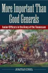 More Important Than Good Generals cover