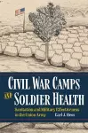 Civil War Camps and Soldier Health cover