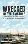 Wrecked in Yellowstone cover